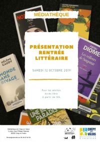 Présentation de la Rentrée littéraire. Le samedi 12 octobre 2019 à Crépy en Valois. Oise.  10H00
